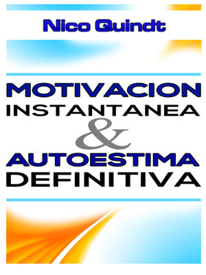 cover image of Motivación instantánea & Autoestima definitiva